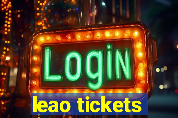 leao tickets